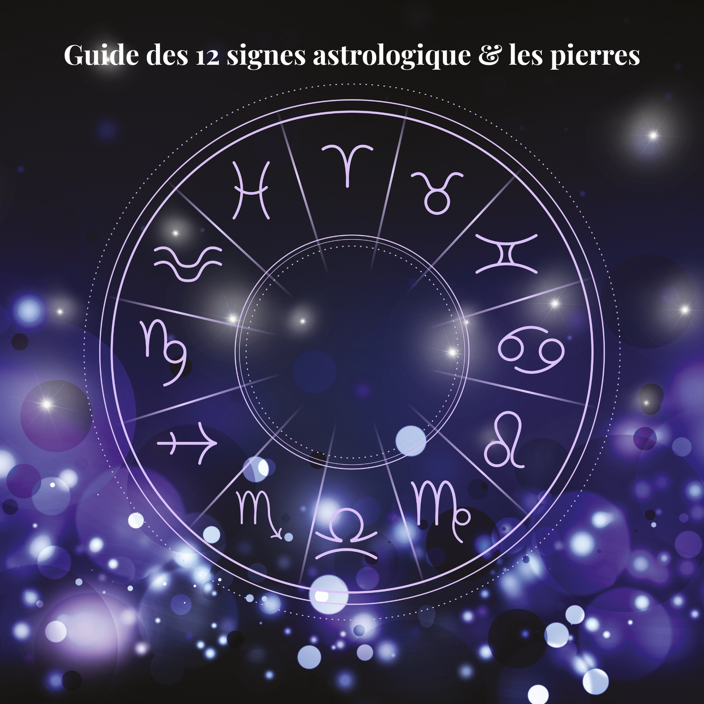 Astrologie & Pierres : Ton Guide Personnel